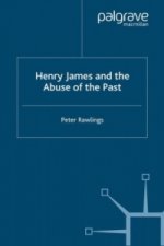 Henry James and the Abuse of the Past