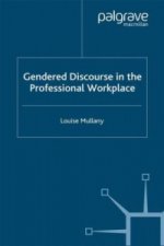 Gendered Discourse in the Professional Workplace