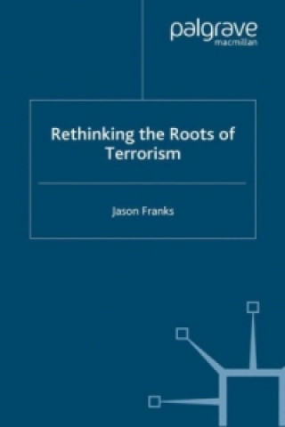 Rethinking the Roots of Terrorism