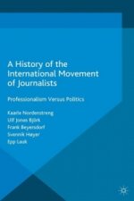 A History of the International Movement of Journalists