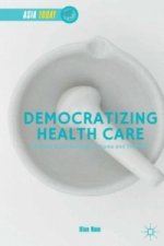 Democratizing Health Care