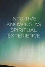 Intuitive Knowing as Spiritual Experience