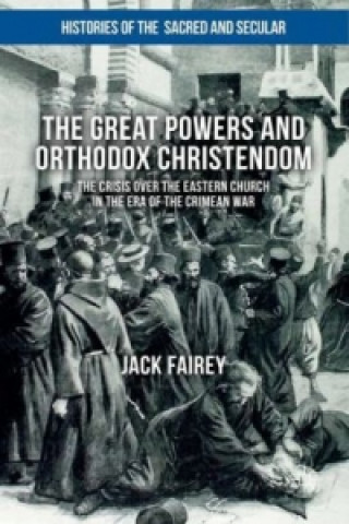 The Great Powers and Orthodox Christendom