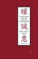 Translation and the Languages of Modernism