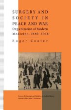 Surgery and Society in Peace and War