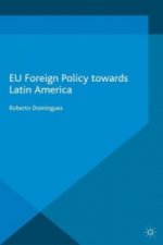 EU Foreign Policy Towards Latin America