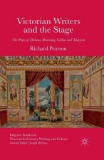 Victorian Writers and the Stage