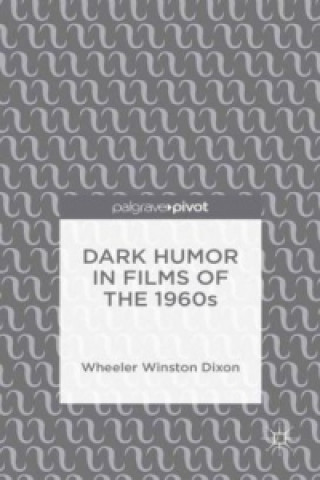 Dark Humor in Films of the 1960s