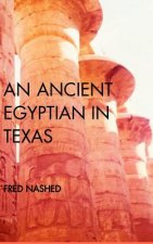Ancient Egyptian in Texas