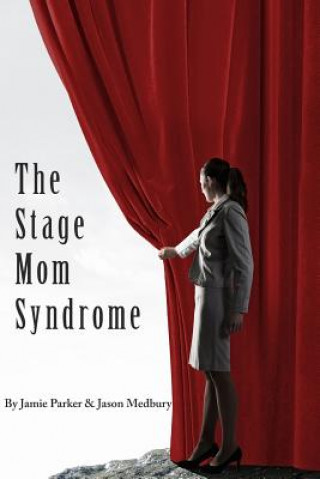 Stage Mom Syndrome