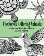 Stress Relieving Animals Coloring Book for Adults
