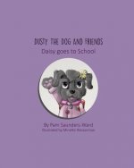 Dusty the Dog and Friends - Daisy goes to School
