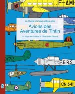 Guide du Maquettiste des Avions des Aventures de Tintin