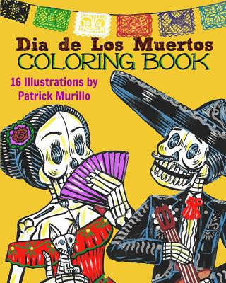 Dia de Los Muertos Coloring Book, Volume 1