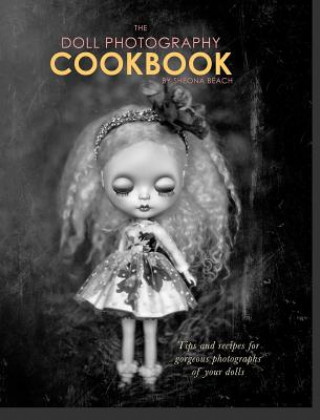 Doll Photography Cookbook