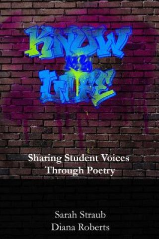 Know My Life: Sharing Student Voices Through Poetry