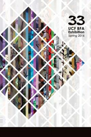 33: Ucf Bfa Exhibition Spring 2016