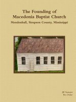 Founding of Macedonia Baptist Church Mendenhall, Simpson County, Mississippi