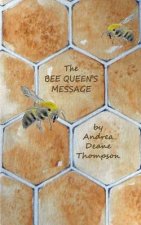Bee Queen's Message