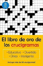 El Libro de Oro de Los Crucigramas = The Golden Book of Crossword Puzzles