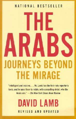 The Arabs: Journeys Beyond the Mirage