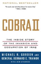 Cobra II: The Inside Story of the Invasion and Occupation of Iraq