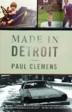 Made in Detroit: A South of 8-Mile Memoir