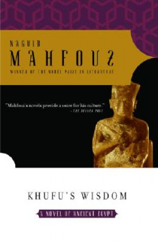 Khufu's Wisdom (Naguib Mahfouz,Najib Mahfuz,Raymond Stock)(Puha kötésű)
