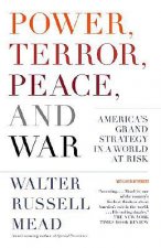 Power, Terror, Peace, and War