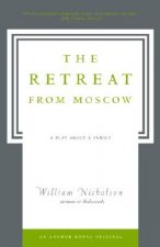 The Retreat from Moscow: A Play about a Family