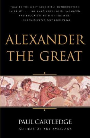 Alexander the Great: The Hunt for a New Past