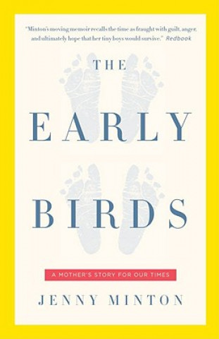 The Early Birds: A Mother's Story for Our Times