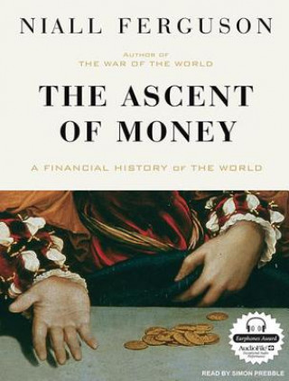 The Ascent of Money: A Financial History of the World