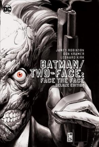 Batman/Two-Face Face the Face Deluxe Edition