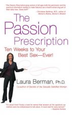 The Passion Prescription: Ten Weeks to Your Best Sex -- Ever!