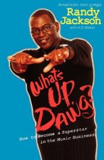 What's Up Dawg?: How to Become a Superstar in the Music Business