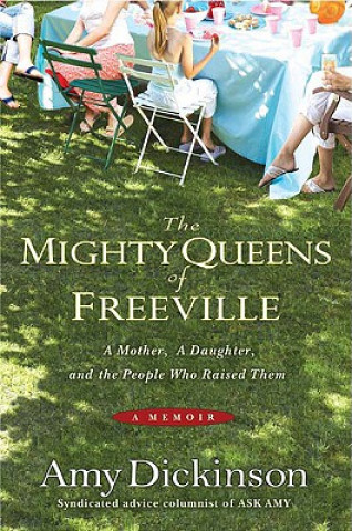 The Mighty Queens of Freeville: A Mother, a Daughter, and the Town That Raised Them