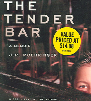 The Tender Bar : A Memoir