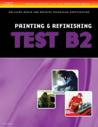 ASE Collision Repair and Refinish Technician Certification (B2-B6)