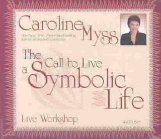 The Call to Live a Symbolic Life