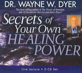 Secrets of Your Own Healing Power