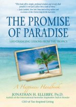 The Promise of Paradise: Life-Changing Lessons from the Tropics