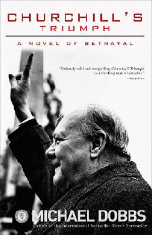 Churchill's Triumph: A Novel of Betrayal