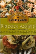 Frozen Assets: Cook for a Day, Eat for a Month