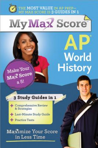 AP World History: Maximize Your Score in Less Time