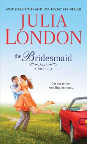 The Bridesmaid: A Novella