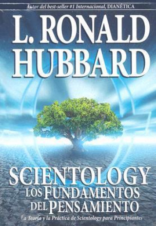 Scientology: Los Fundamentos del Pensamiento