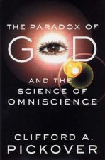 Paradox of God and the Science of Omniscience