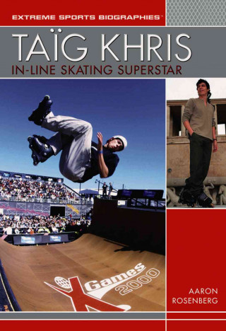Taig Khris: In-Line Skating Superstar