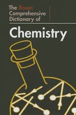 The Rosen Comprehensive Dictionary of Chemistry